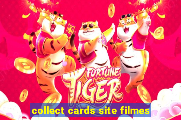 collect cards site filmes